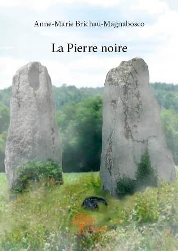 La pierre noire
