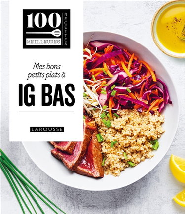 Couverture de Mes bons petits plats à IG bas par Collectif