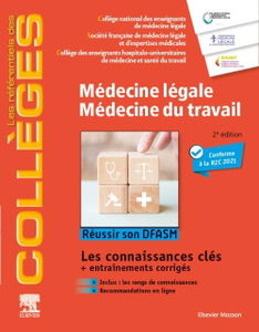 Médecine légale, médecine du travail : réussir son DFASM : les connaissances clés + entraînements corrigés