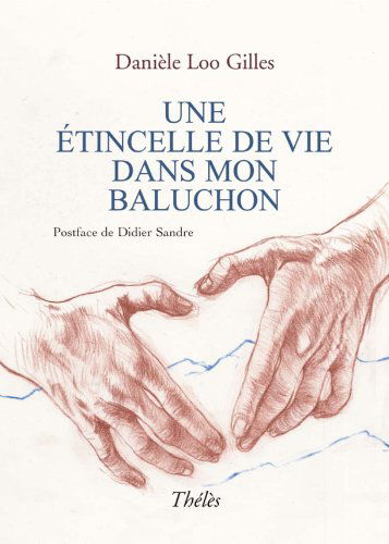 Une étincelle de vie dans mon baluchon