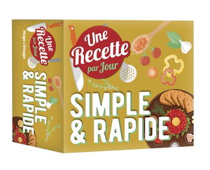 Simple & rapide : une recette par jour