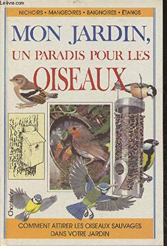 Mon jardin un paradis pour les oiseaux