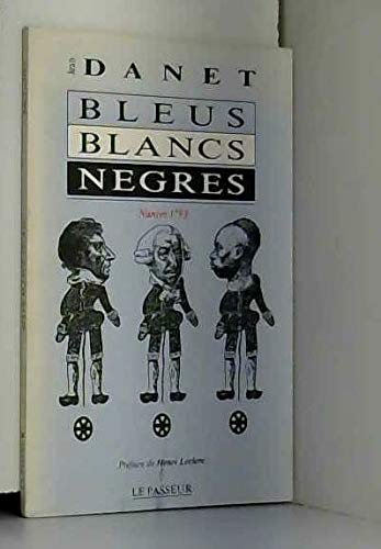 Bleus, blancs, nègres : Nantes 1793, quel génocide ?