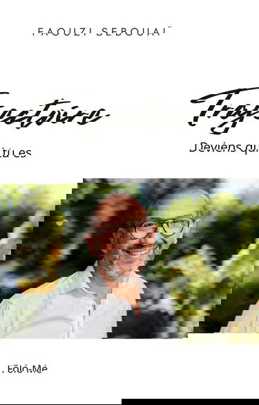 TRAJECTOIRE: Deviens qui tu es