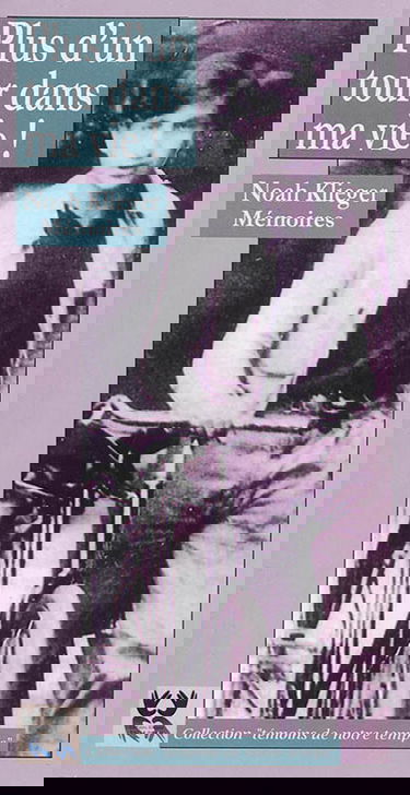 Plus d'un tour dans ma vie : les mémoires de Noah Klieger