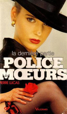 Police des moeurs n° 99 : La Dernière Partie