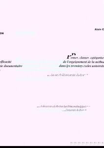 Penser, classer, catégoriser, l'efficacité de l'enseignement de la méthodologie documentaire dans les premiers cycles universitaires : le cas de l'Université de Paris 8