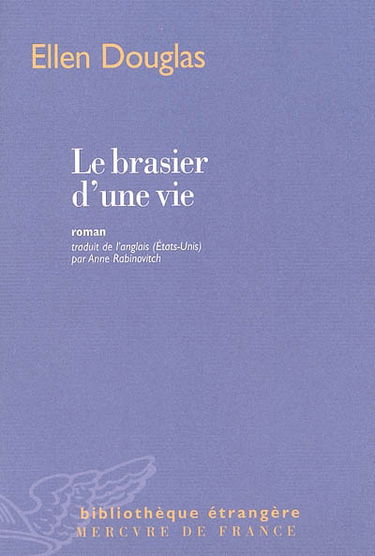 Le brasier d'une vie