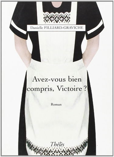 Avez-Vous Bien Compris, Victoire ?