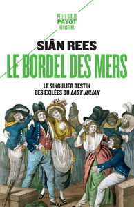 Le bordel des mers : le singulier destin des exilées du Lady Julian
