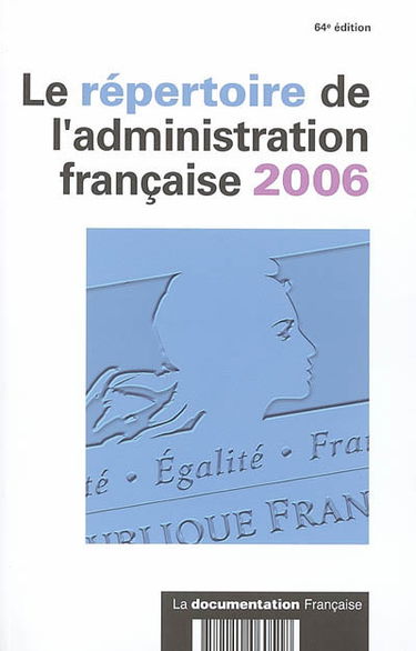 Le répertoire de l'administration française 2006
