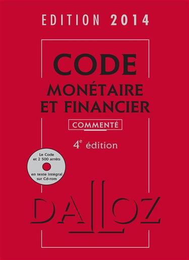 Code monétaire et financier 2014, commenté