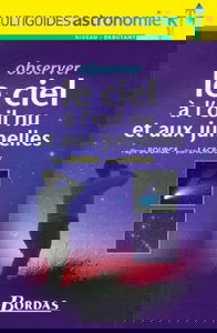 Observer le ciel à l'oeil nu et aux jumelles