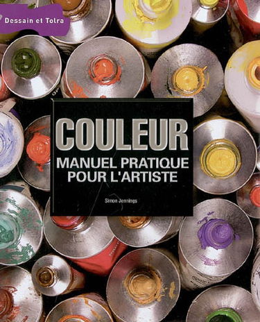 Couleur : manuel pratique pour l'artiste