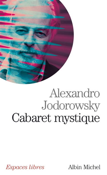 Cabaret mystique : histoires spirituelles