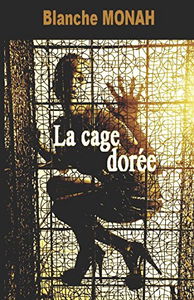 La Cage Dorée