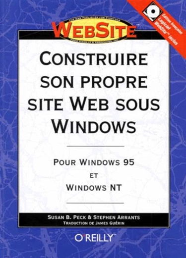 Construire son propre site Web sous Windows : pour Windows 95 et Windows NT