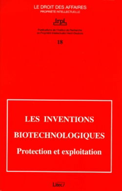 Les inventions biotechnologiques : protection et exploitation, colloque, Paris, 12 oct. 1998