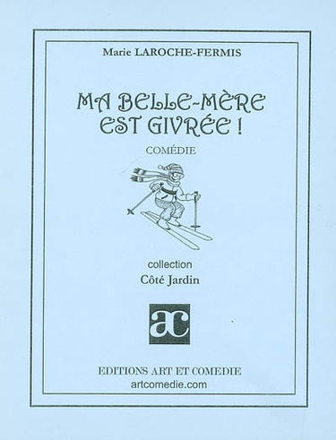 Ma belle-mère est givrée