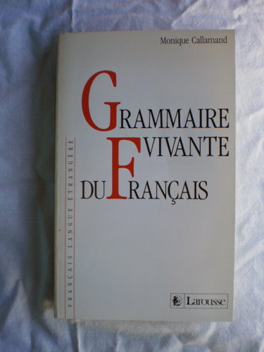 Couverture de Grammaire vivante du français : français langue étrangère