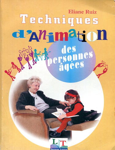 Techniques d'animation des personnes âgées : Aide aux personnes âgées