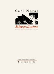 Métropolitaines : tentative de photographier avec le langage : métro de Paris, hiver 1999-2000