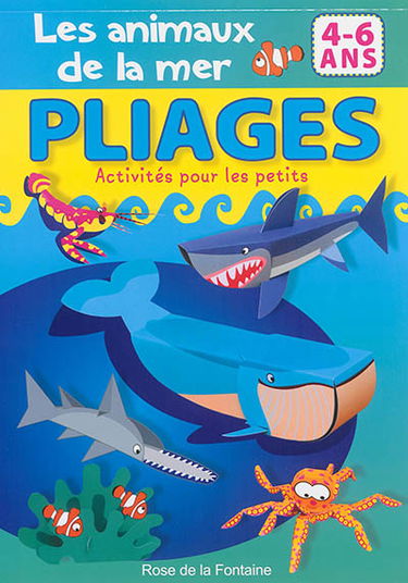 Les animaux de la mer : 4-6 ans