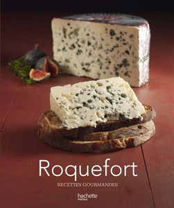 Roquefort : recettes gourmandes