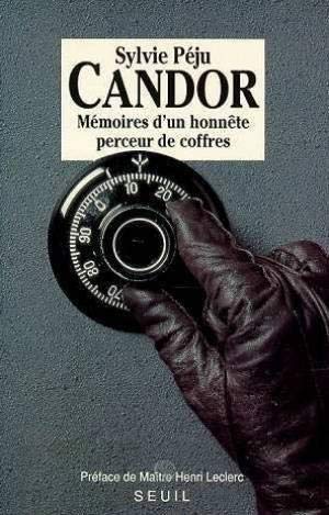 Candor : mémoires d'un honnête perceur de coffres