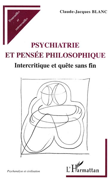 Psychiatrie et pensée philosophique : intercritique et quête sans fin