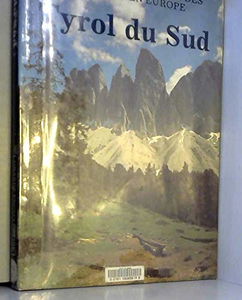 Tyrol du Sud (Grande encyclopédie des voyages en Europe)
