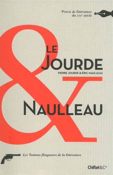 Le Jourde & Naulleau : précis de littérature du XXIe siècle