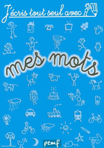 J'écris tout seul avec mes mots, cycle 2, classe GS-CP