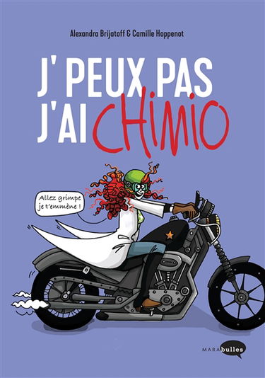 J'peux pas j'ai chimio