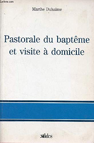 PASTORALE BAPTEME VISITE DOM