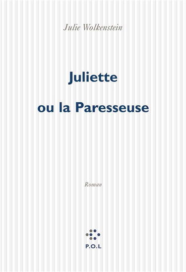 Juliette ou La paresseuse