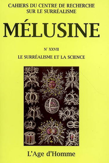 Mélusine, n° 27. Le surréalisme et la science