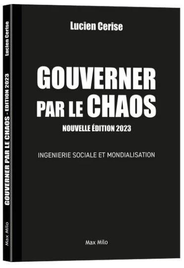 Gouverner par le chaos : ingénierie sociale et mondialisation