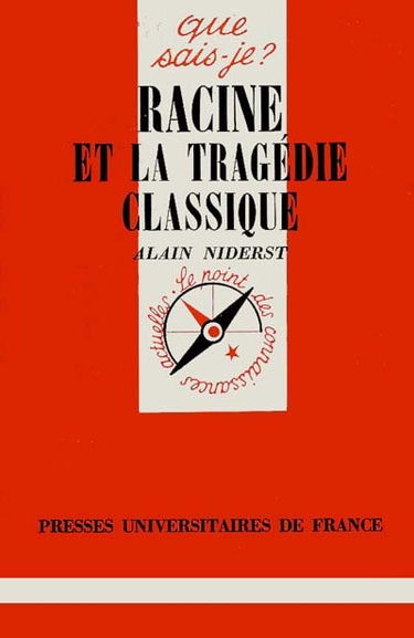 Racine et la tragédie classique
