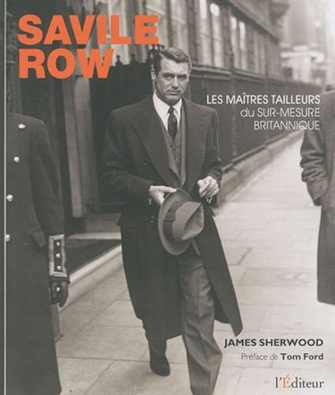 Savile row : les maîtres tailleurs du sur-mesure britannique