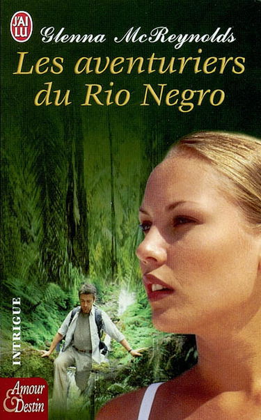 Les aventuriers du rio Negro