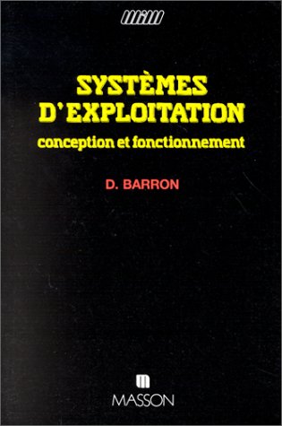 Systèmes d'exploitation : conception et fonctionnement