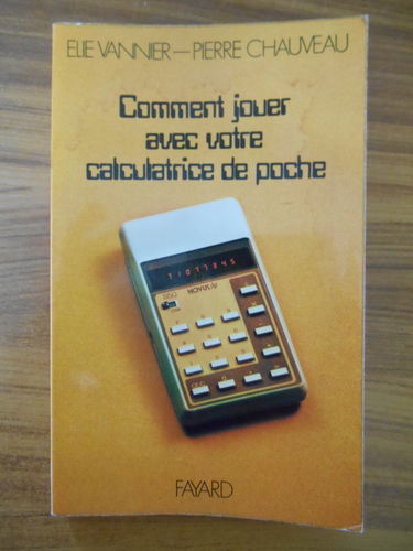 Comment jouer avec votre calculatrice de poche