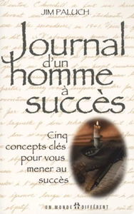 Journal D'Un Homme A Succes. Cinq Concepts Cles