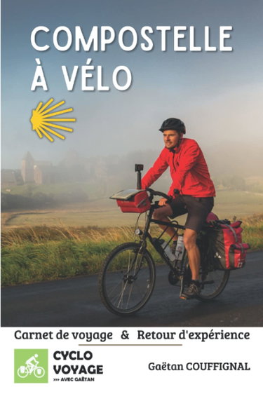 Couverture de Compostelle à vélo: Carnet de voyage & Retour d'expérience