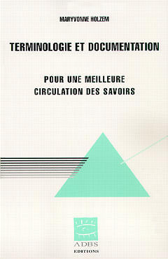 Terminologie et documentation : pour une meilleure circulation des savoirs