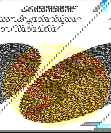 La Recherche sur la génétique et l'hérédité