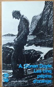 Les cinq pepins d'orange / et autres chefs-d'oeuvre de sherlock holmes