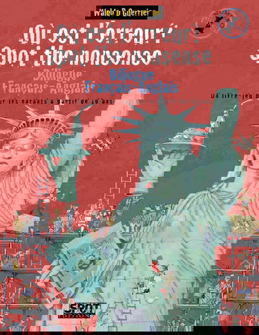 Où est l'erreur? Spot the Nonsense: Un livre-jeu bilingue anglais-français pour les enfants à partir de 10 ans