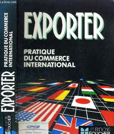 Exporter: Pratique du commerce international